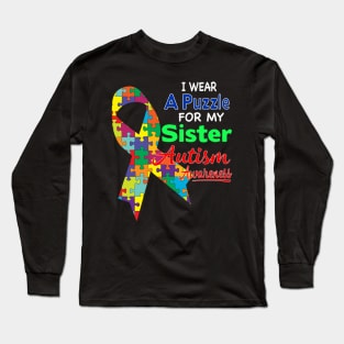 I wear a Puzzle for my Sister - Autism Awareness Long Sleeve T-Shirt